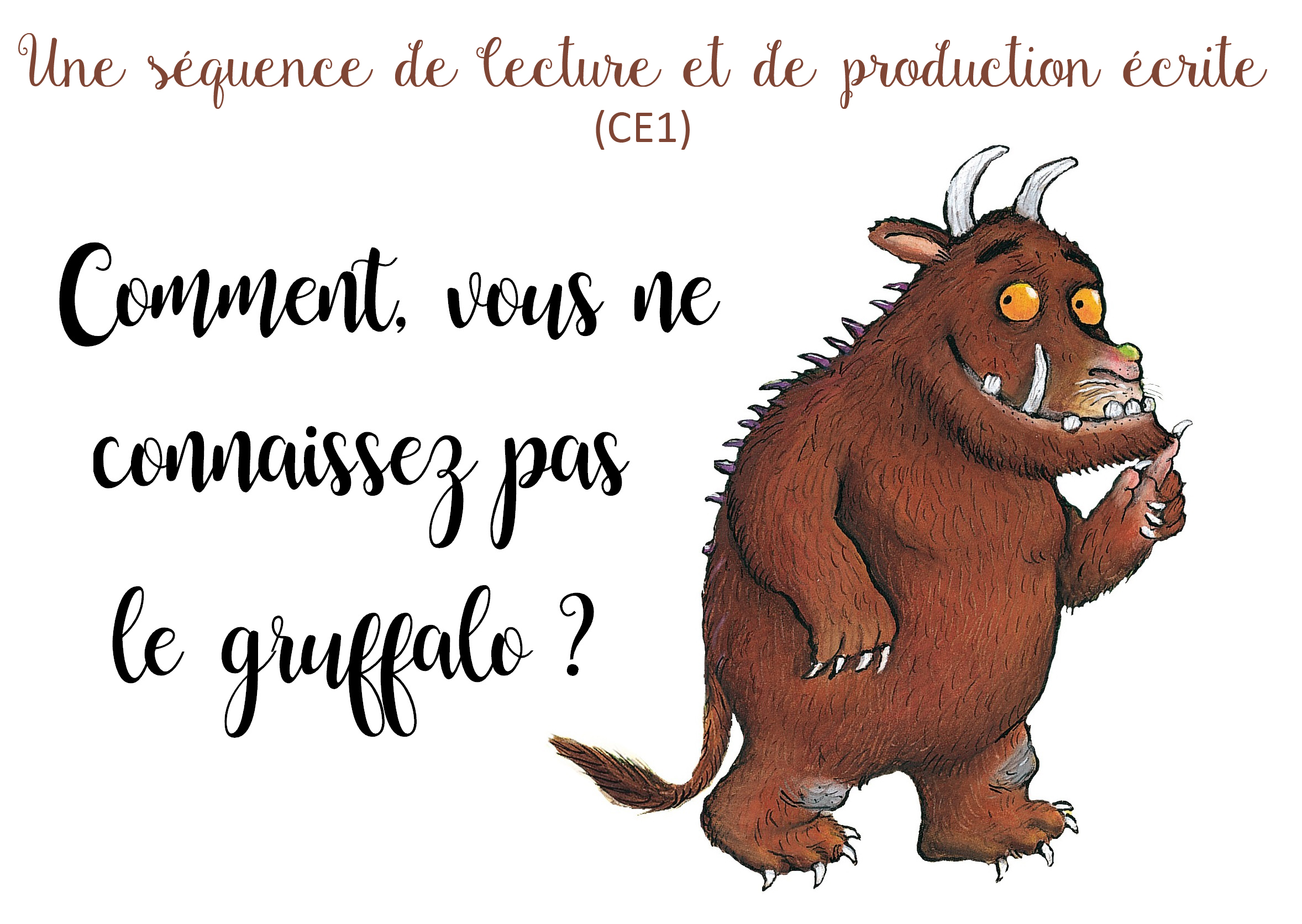 Gruffalo : Une Séquence De Lecture Et De Production écrite (CE1)